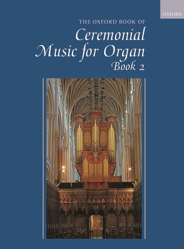 Gower: The Oxford Book Of Ceremonial Organ Music