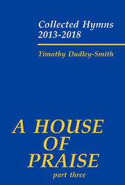 Dudley-Smith: A House Of Praise