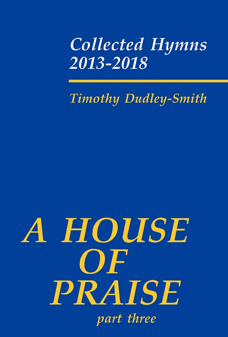 Dudley-Smith: A House Of Praise
