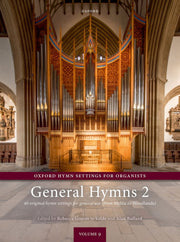 Groom te Velde/Bullard: Oxford Hymn Settings for Organists: General Hymns 2
