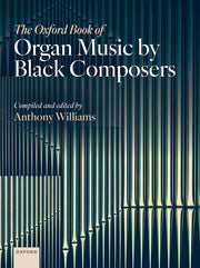 Williams: The Oxford Book of Organ Music by Black Composers