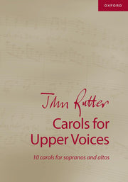 John Rutter Carols for Upper Voices