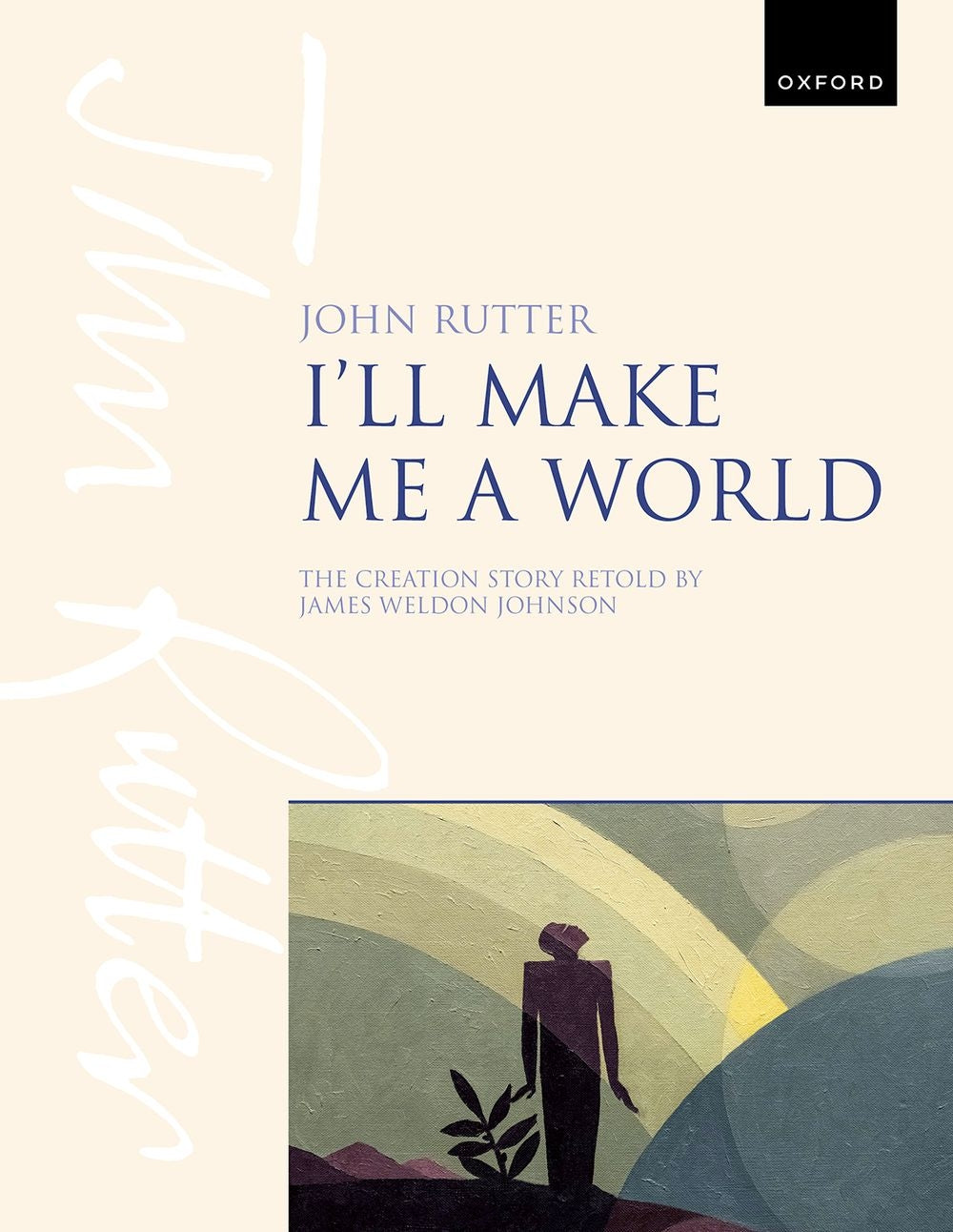 Rutter: I'll make me a world (Mezzo-Soprano, Baritone Voice, SATB, Orkest, Piano-uittreksel)