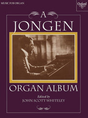 Jongen: A Jongen Organ Album