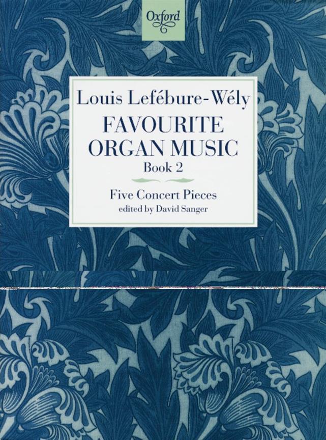 Lefebure-Wely: Favourite Organ Music Book 2: Five Concert Pieces