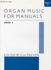 Trevor: Organ Music For Manuals 4
