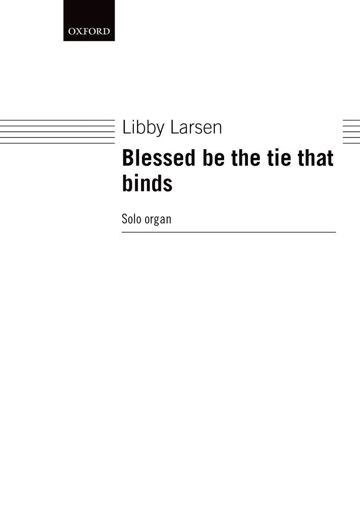 Larsen: Blessed Be The Tie That Binds