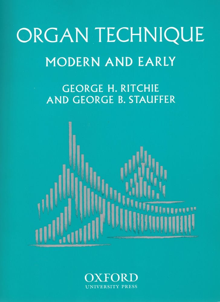 Ritchie/Stauffer: Organ Technique Modern and Early