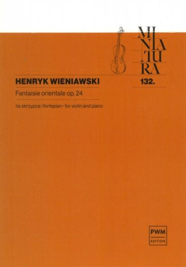 Wieniawski: Fantasie Orientale Op 24 For Violin And Piano (Viool en Piano)