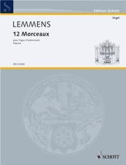 Lemmens: 12 Morceaux (Orgel)