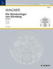 Wagner: Die Meistersinger von Nürnberg WWV 96 (Orgel)
