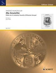 Friedrich Burgmüller: Ma brunette (Piano)