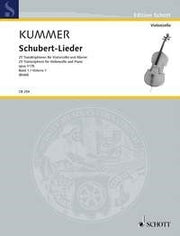 Friedrich August Kummer_Franz Schubert: Schubert-Lieder op. 117b Band 1 (Cello, Piano)