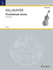 Wilhelm Killmayer: Puxtosicum mixta (Cello)