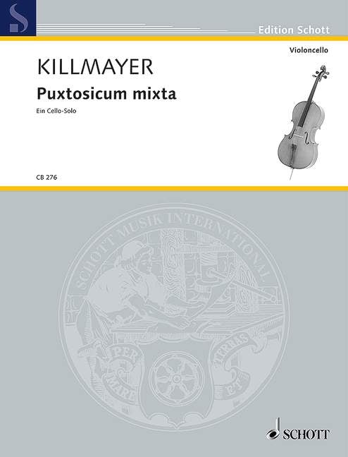 Wilhelm Killmayer: Puxtosicum mixta (Cello)