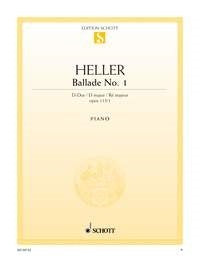 Stephen Heller: Ballade No. 1 D-Dur D-Dur op. 115 (Piano)