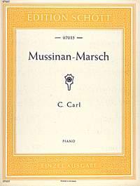 C. Carl: Mussinan-Marsch A-Dur A-Dur (Piano)