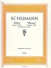Robert Schumann: Warum? / Grillen op. 12/3 and 4 (Piano)