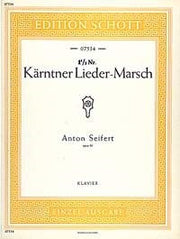 Anton Seifert: Kärntner Lieder-Marsch op. 80 (Piano)