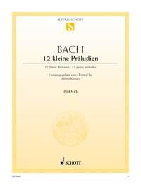 Johann Sebastian Bach: 12 kleine Präludien (Piano)