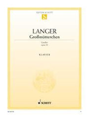 Gustav Langer: Großmütterchen op. 20 (Piano)
