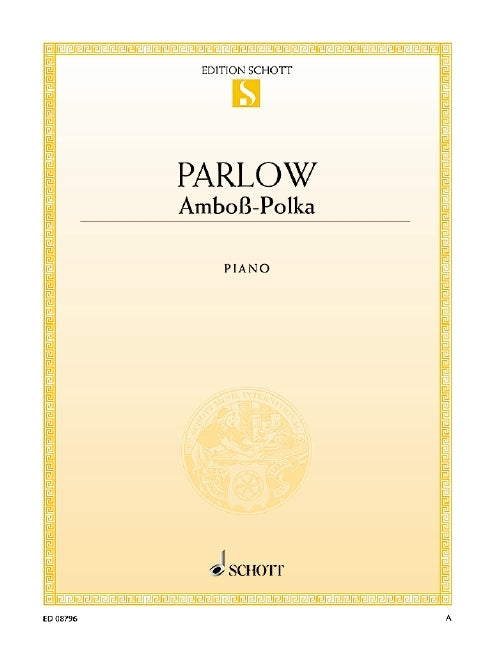 Albert Parlow: Amboß-Polka (Piano)