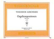 Kirchner: Orgelkompositionen op. 89 (Orgel)