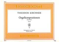 Kirchner: Orgelkompositionen op. 89 (Orgel)