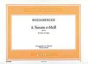Rheinberger: 8. Sonate e-Moll e-Moll op. 132 (Orgel)