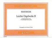 Reger: Leichte Orgelwerke op. 79b Band 2 (Orgel)