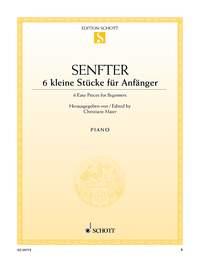 Johanna Senfter: 6 kleine Stücke für Anfänger o. op. (Piano)