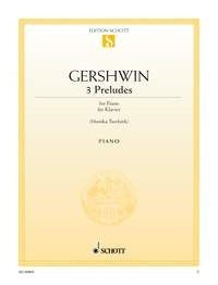 George Gershwin: 3 Preludes (Piano)
