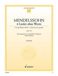 Felix Mendelssohn Bartholdy: 6 Lieder ohne Worte op. 102 (Piano)