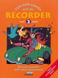 Fun and Games with the Recorder Tune Book 2