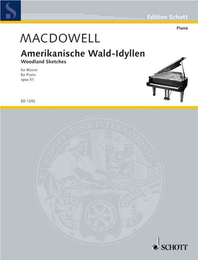 Edward MacDowell: Amerikanische Wald-Idyllen op. 51 (Piano)