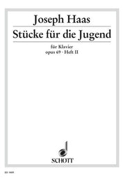 Josef Haas: Stücke für die Jugend op. 69 Band 2 (Piano)