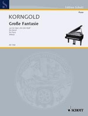 Erich Wolfgang Korngold: Große Fantasie op. 12 (Piano)