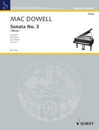 Edward MacDowell: Sonata No. 3 op. 57 (Piano)