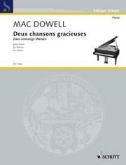 Edward MacDowell: Zwei anmutige Weisen (Piano)