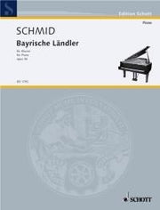 Heinrich Kaspar Schmid: Bayrische Ländler op. 36 (Piano)