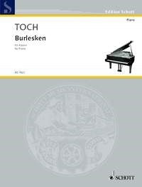 Ernst Toch: Burlesken op. 31 (Piano)