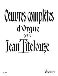 Titelouze: Oeuvres complètes d'Orgue (Orgel)