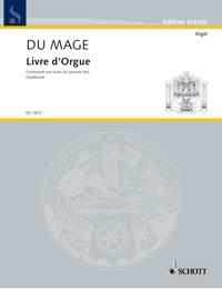 du Mage: Livre d'Orgue (Orgel)