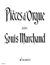 Marchand: Pièces d'Orgue (Orgel)