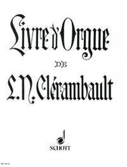 Clérambault: Livre d' Orgue (Orgel)