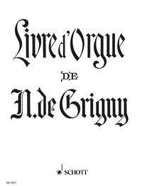 Grigny: Livre d'Orgue (Orgel) afbeelding 2