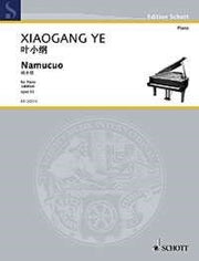 Xiaogang Ye: Namucuo op. 53 (Piano)