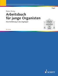 Dicke: Arbeitsbuch für junge Organisten (Orgel)