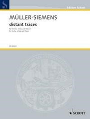 Detlev Mueller-Siemens: distant traces (Altviool, viool en piano)