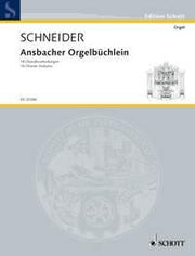 Schneider: Ansbacher Orgelbüchlein (Orgel)
